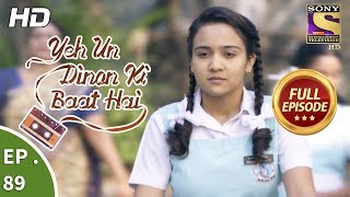 Yeh Un Dinon Ki Baat Hai  Ep 89  Full Episode  5th January 2018 [upl. by Hilde]