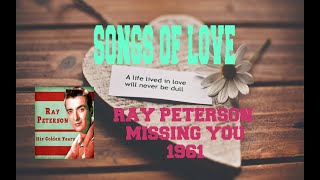 RAY PETERSON  MISSING YOU [upl. by Gerdeen210]