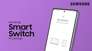 Use Smart Switch to back up your phone content to a Windows PC or Mac  Samsung US [upl. by Zwiebel960]