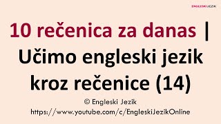 10 rečenica za danas  Učimo engleski jezik kroz rečenice 14 [upl. by Soll]