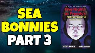 AUDIOBOOK Sea Bonnies Part 3Finale Fazbear Frights Friendly Face  FNAF  Elementia Studios [upl. by Verlie]