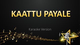 Kaattu Payale  GV Prakash Kumar Karaoke Version [upl. by Ysirhc]