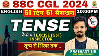 🔥Day 04  Tense Part 01  English 51 Din 51 Marathon  SSC CGL MTS 2024  Prashant Sir ssc tense [upl. by Ytteb970]