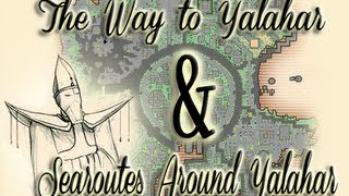 Tutorial  The Way to Yalahar  Searoutes Around Yalahar [upl. by Nylasej]