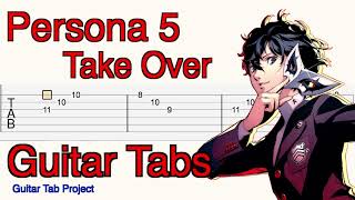 Persona 5 Royal Take Over Battle theme Guitar Tutorial Tabs BGM [upl. by Marion]