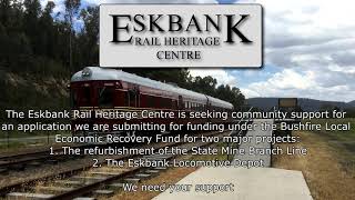 We Need Your Help  Eskbank Rail Heritage Centre Bushfire Local Economic Recovery Fund Application [upl. by Harriet840]