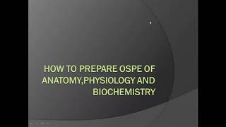 Tips regarding ospe preparation of anatomy physiology and biochemistry [upl. by Craw]