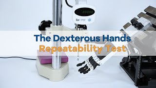 The Dexterous Hands of Repeatability Test [upl. by Wearing661]