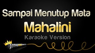 Mahalini  Sampai Menutup Mata Karaoke Version [upl. by Hawken]