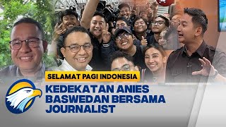 Berbagi Cerita Kebersamaan Anies Baswedan Bersama Journalist [upl. by Aivon]