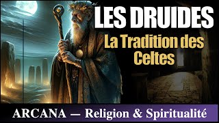 Les Druides  Histoire et Tradition des Celtes [upl. by Felice89]