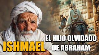 Historia Completa De ISMAEL El Hijo Olvidado De ABRAHAM  Historias Bíblicas [upl. by Beitnes821]