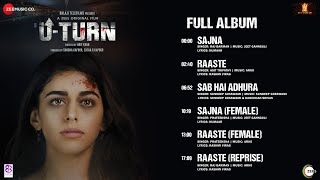 UTurn  Full Album  Alaya F amp Priyanshu Painyuli  Jeet Gannguli Arko Sundeep Gosswami [upl. by Barrington]