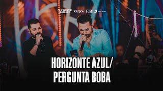 Guilherme e Benuto  Horizonte Azul  Pergunta Boba [upl. by Lait305]