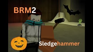 BRM2 Sledgehammer [upl. by Aarika]