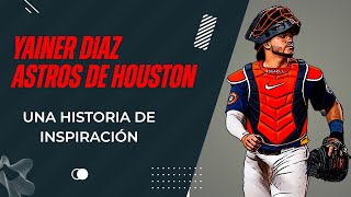 Yainer Díaz catcher de Astros de Houston nos cuenta su historia [upl. by Farrow994]