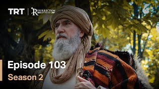 Resurrection Ertugrul  Season 2 Episode 103 English Subtitles [upl. by Triley]