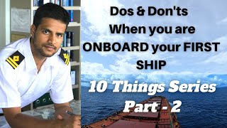 10 Things to Look out for When you Join your First Ship as a Trainee [upl. by Ttoile365]