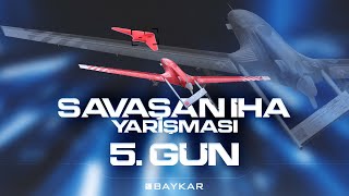 Savaşan İHA Yarışması  5Gün [upl. by Jowett]