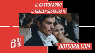 IL GATTOPARDO  Il trailer restaurato  HOT CORN [upl. by Rann]