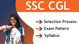 SSC CGL Syllabus 2022 Tier 1 Tier 2 Tier 3 Tier 4  Exam pattern  Selection Process [upl. by Annemarie]