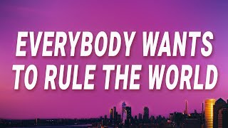 Tears For Fears  Everybody Wants To Rule The World Lyrics [upl. by Ferullo]