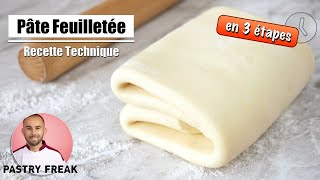 La PATE FEUILLETÉE RAPIDE  Recette facile en 3 ÉTAPES [upl. by Ecidnak]