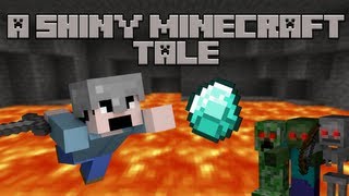 A Shiny Minecraft Tale Minecraft Machinima [upl. by Sumer]