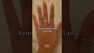 Remove Hand Tan At Home🎀💋 beautifullady7 suntan suntanremove 1million 1m [upl. by Henka959]