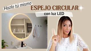 Cómo hacer espejo circular con luz led FÁCIL y ECONÓMICO [upl. by Fernas469]