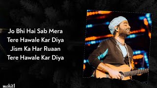 lyrics Na Hoke Bhi Kareeb Tu Hamesha Paas Tha  Tere Hawaale  Laal Singh Chaddha  Arijit Singh [upl. by Kartis]