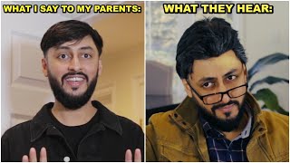 What I Say vs What My Parents Hear [upl. by Kane]