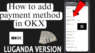 How to add payment method to okx app Luganda version [upl. by Helsa]