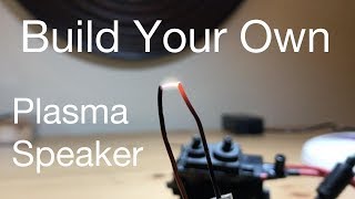 Build your own Plasma Speaker from ICStation [upl. by Bowers]