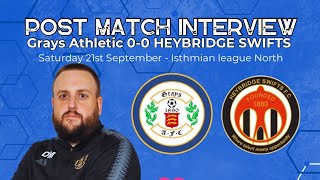 Grays Athletic 00 Heybridge Swifts Darren Manning post match interview [upl. by Fellner]