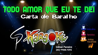 KaraokÃª Carta de Baralho  Todo Amor que eu te Dei [upl. by Anelagna]