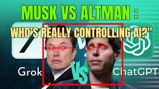 Altman vs Musk Who’s Really Controlling AI [upl. by Giguere]