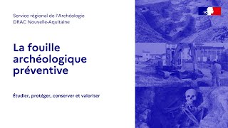 La fouille archéologique préventive [upl. by Enirehs261]