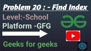 Find Index  Java  GFG School  CodewithRoman [upl. by Essej]