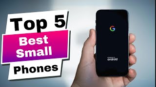 Tiny Titans Top 5 SMALL Phones You NEED in 2024 [upl. by Reace]