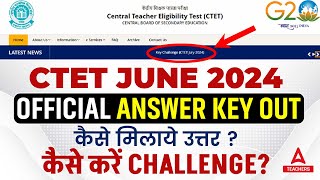 CTET ANSWER KEY 2024 OUT  CTET ANSWER KEY KAISE CHECK KARE [upl. by Anita]