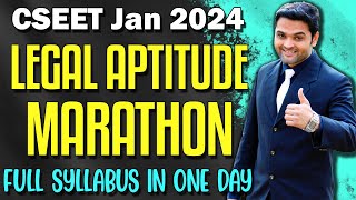 FREE CSEET Legal Aptitude Marathon Revision for Jan 2024  Full Syllabus in 1 Day  CSEET Marathon [upl. by Reste]