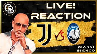 JUVE ATALANTA  LIVE REACTION [upl. by Gaillard]