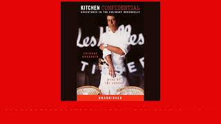 Kitchen Confidential by Anthony Bourdain read by Anthony Bourdain  audiobook excerpt [upl. by Ahsemal784]