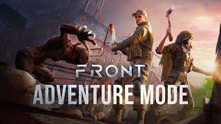 The Front  Adventure Mode Official Launch [upl. by Warchaw]