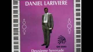 Deuxieme serenade  Daniel Lariviere [upl. by Casie648]