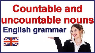 Countable and uncountable nouns  English grammar lesson [upl. by Liman]