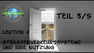 Theorieunterricht Fahrschule Lektion 4  Teil 35 Straßenverkehrssysteme und ihre Nutzung [upl. by Alyag]