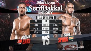 Gökhan Saki  Tyrone Spong GLORY 15 İstanbul Türkçe Anlatım [upl. by Ainex]