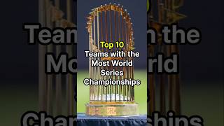 Top 10 teams with the most world series championships [upl. by Janela]